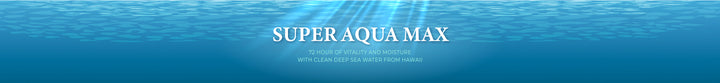 SUPER AQUA MAX
